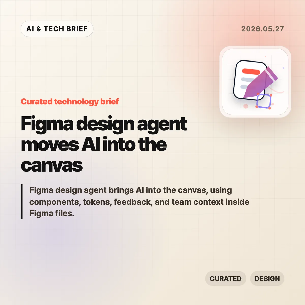 Figma design agent moves AI into the canvas