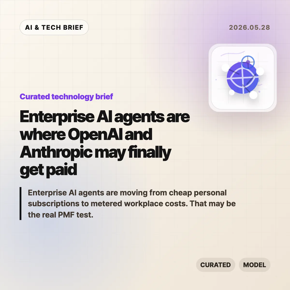Enterprise AI agents are where OpenAI and Anthropic may finally get paid