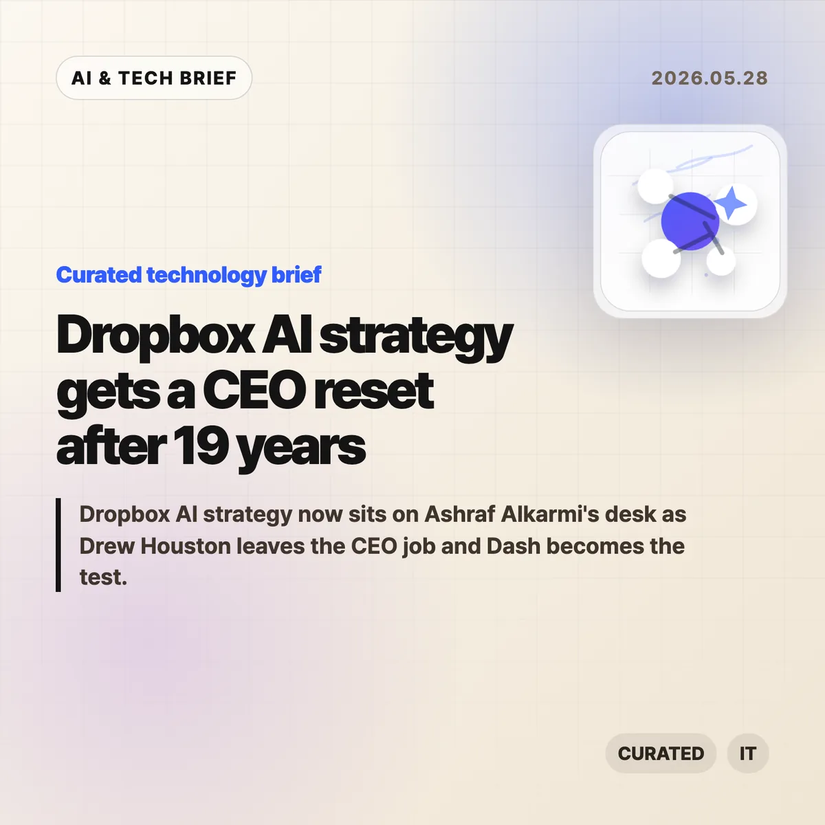 Dropbox AI strategy gets a CEO reset after 19 years