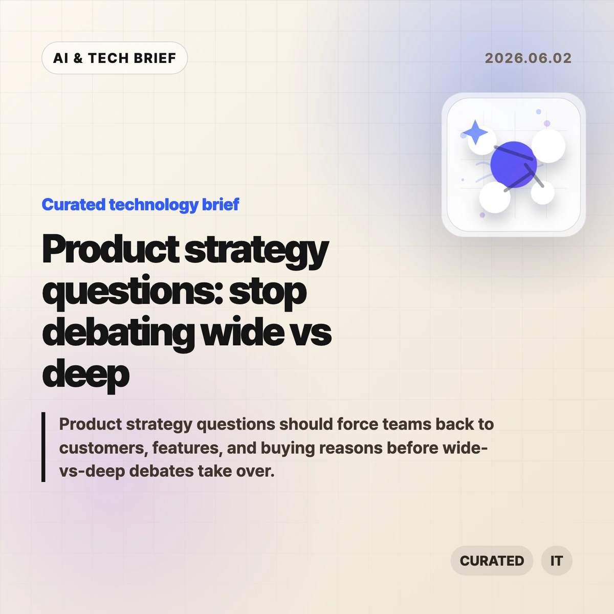 Product strategy questions: stop debating wide vs deep